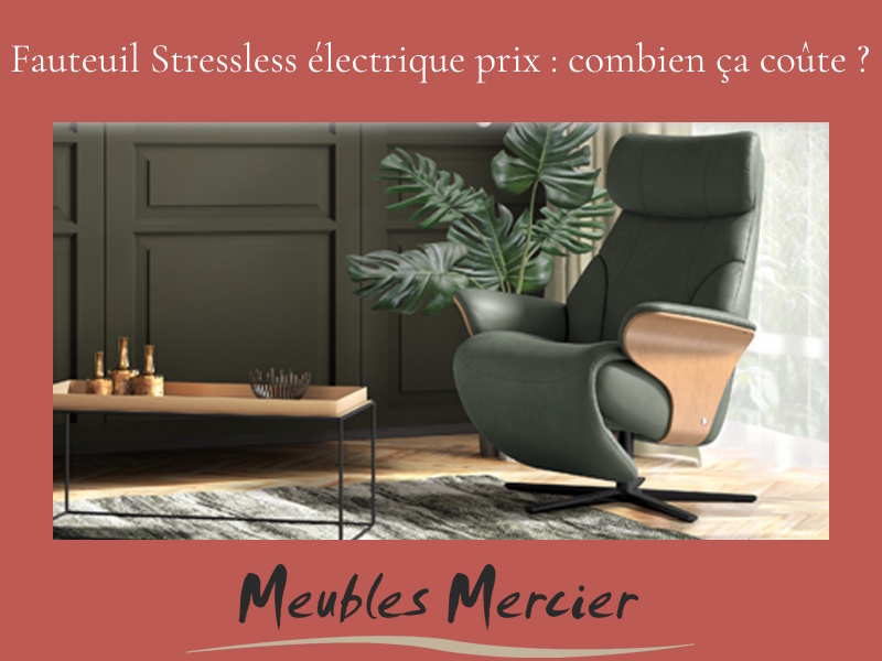 fauteuil stressless electrique prix